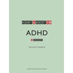 Kort & godt om ADHD: 2. udgave