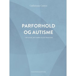 Parforhold og autisme: Det gode, det svære og det praktiske