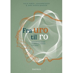 Fra uro til ro: Udfordrende adfærd og børns muligheder for læring