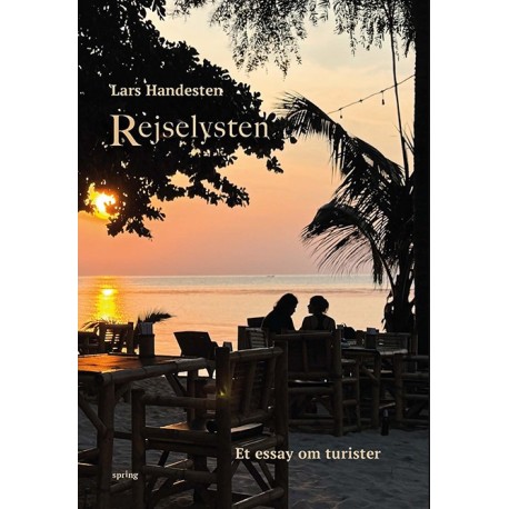 Rejselysten: Et essay om turister