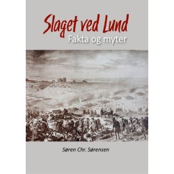 Slaget ved Lund: Fakta og myter
