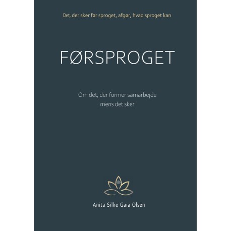 Førsproget: Om det, der former samarbejde, mens det sker