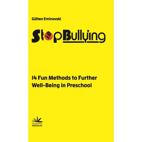 StopBullying: 14 Fun Methods to Further Well-Being in Preschool