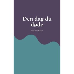 Den dag du døde