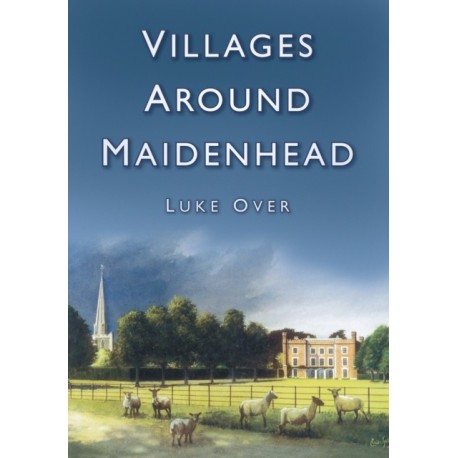 Villages Around Maidenhead