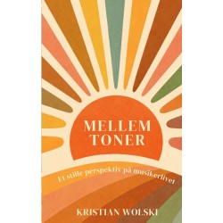 Mellem toner: Et stille perspektiv på musikerlivet
