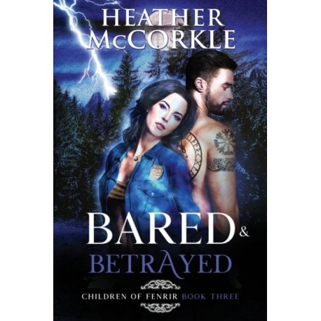 Bared & Betrayed
