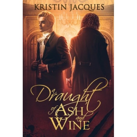 A Draught of Ash and Wine