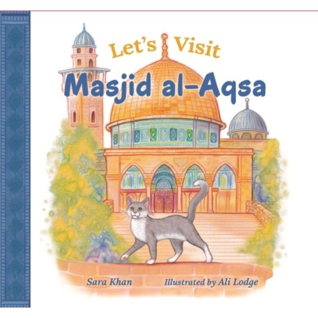 Let's Visit Masjid Al Aqsa