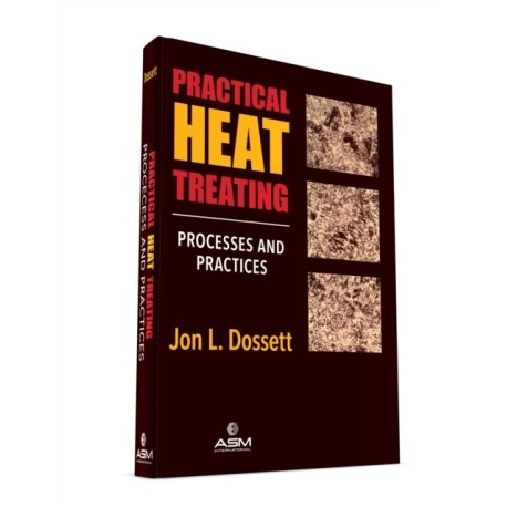 Practical Heat Treating: Processes and Practices
