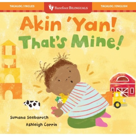 That’s Mine! (Bilingual Tagalog & English)