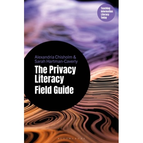 The Privacy Literacy Field Guide