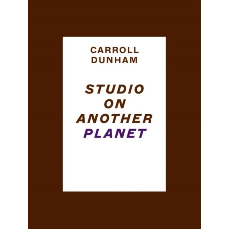 Carroll Dunham: Studio on Another Planet