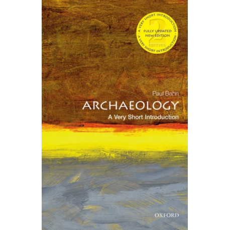 Archaeology: A Very Short Introduction