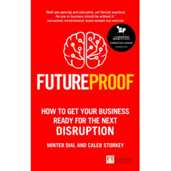 Futureproof: How To Get Your Business Ready For The Next Disruption