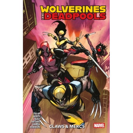 Wolverines & Deadpools Vol. 1: Claws & Mercs