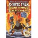 Corpse Talk: Dead, Famous and Very Chatty (a Phoenix Comic book)