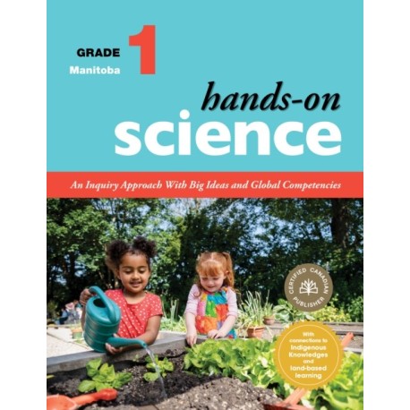 Hands-On Science for Manitoba, Grade 1