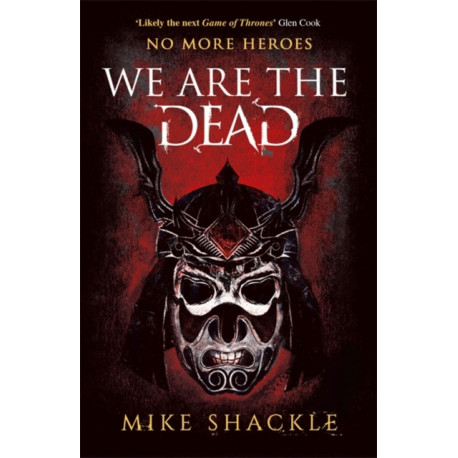 We Are The Dead: The bone shattering epic fantasy thriller
