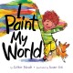 I Paint My World