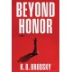 Beyond Honor: A Novel