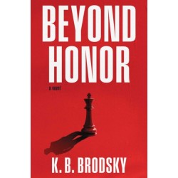 Beyond Honor: A Novel