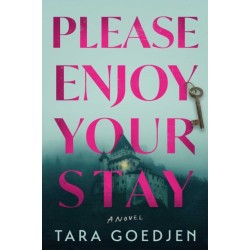Please Enjoy Your Stay: A Novel