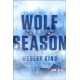 Wolf Season: A Novel