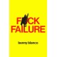 F*ck Failure