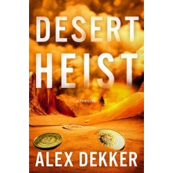 Desert Heist: A Thriller