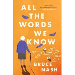 All the Words We Know: A Novel