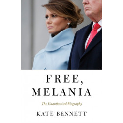 Free, Melania: The Unauthorized Biography