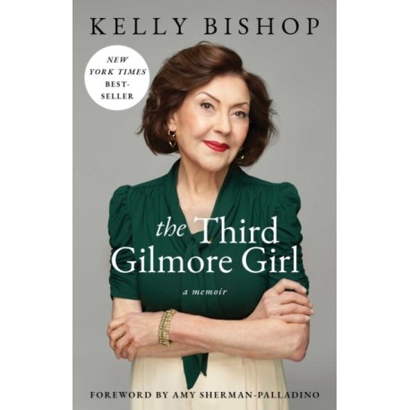 Third Gilmore Girl: A Memoir
