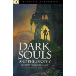 Dark Souls and Philosophy