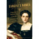 Sargent's Women: Four Lives Behind the Canvas