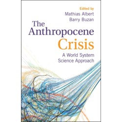 The Anthropocene Crisis: A World System Science Approach