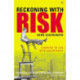Reckoning with Risk: Learning to Live with Uncertainty
