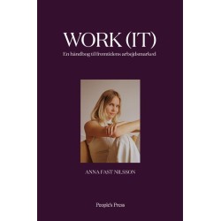 WORK IT: En håndbog til fremtidens arbejdsmarked
