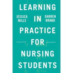 Learning in Practice for Nursing Students