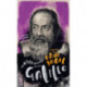 Conversations with Galileo: A Fictional Dialogue Based on Biographical Facts