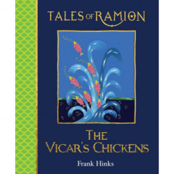 The Vicar's Chickens, The: Tales of Ramion
