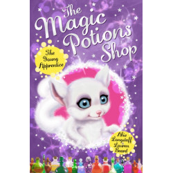The Magic Potions Shop: The Young Apprentice