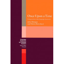 Once upon a Time: Using Stories in the Language Classroom