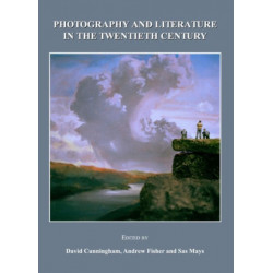 Photography and Literature in the Twentieth Century