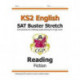 KS2 English Reading SAT Buster Stretch: Fiction (for the 2026 tests)