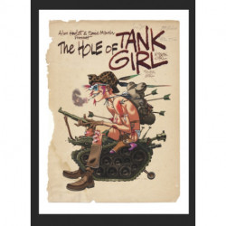 The Hole of Tank Girl: The Complete Hewlett & Martin Tank Girl