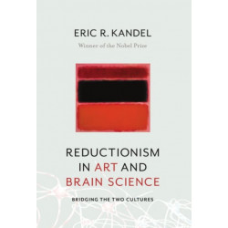 Reductionism in Art and Brain Science: Bridging the Two Cultures