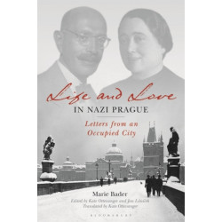 Life and Love in Nazi Prague: Letters from an Occupied City