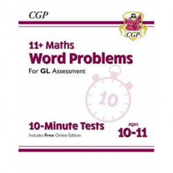 11+ GL 10-Minute Tests: Maths Word Problems - Ages 10-11 Book 1 (with Online Edition)