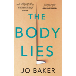 The Body Lies: ‘A propulsive -Metoo thriller’ GUARDIAN